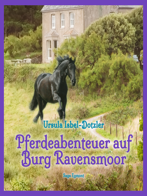 Title details for Pferdeabenteuer auf Burg Ravensmoor (Ungekürzt) by Ursula Isbel-Dotzler - Available